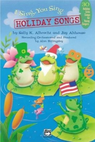 Carte I SING YOU SING HOLIDAY SONGS BOOK S & ALTHOU ALBRECHT