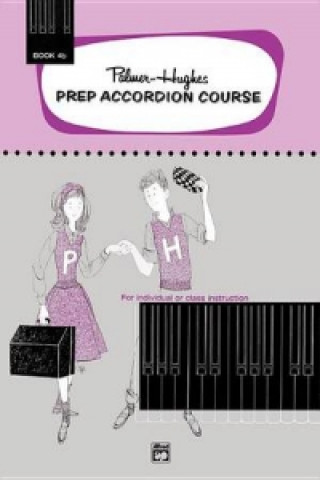 Carte PALMERHUGHES PREP ACCORDION COURSE 4B BILL & HUGHE PALMER