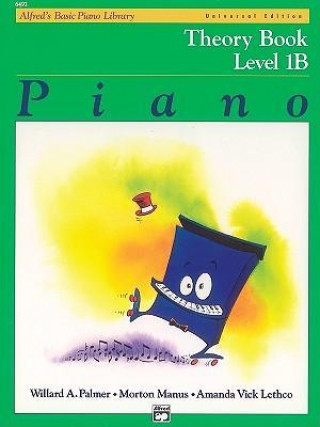 Könyv Alfred's Basic Piano Library Theory Book 1B MANUS & LETH PALMER