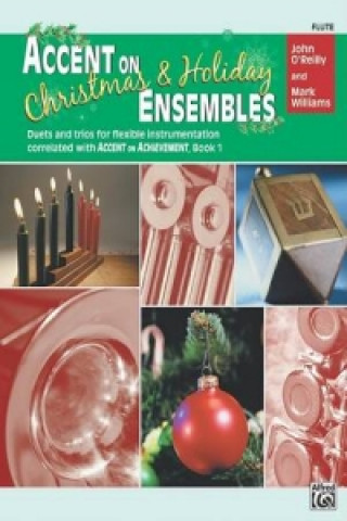 Buch ACCENT ON ENSEMBLES XMAS FLUTE O'REILLY & WILLIAMS