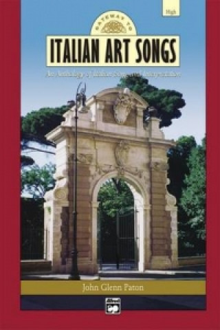 Kniha GATEWAY TO ITALIAN ARIAS HIGH BK John Paton