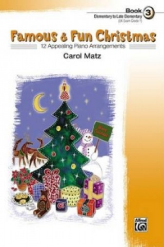 Kniha FAMOUS FUN CHRISTMAS BK3 PF CAROL MATZ