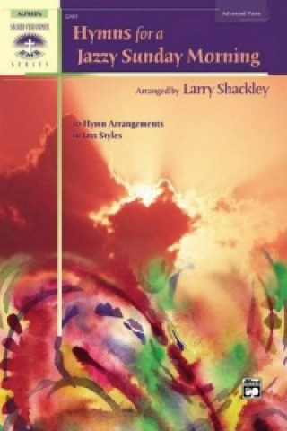 Libro HYMNS FOR A JAZZY SUNDAY MORNING LARRY SHACKLEY