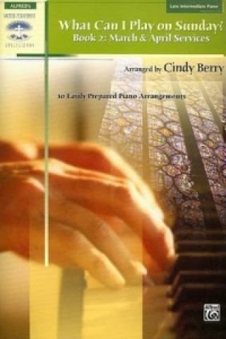 Carte WHAT CAN I PLAY ON SUNDAY BOOK2 PIANO C BERRY