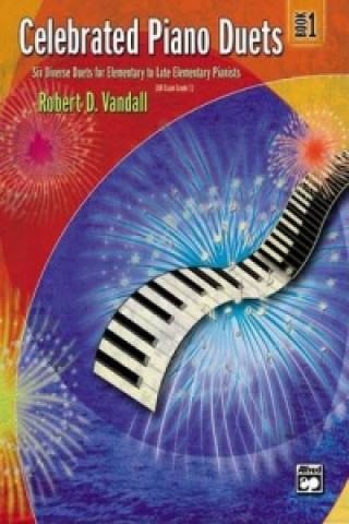 Kniha CELEBRATED PIANO DUETS BOOK 1 ROBERT D. VANDALL