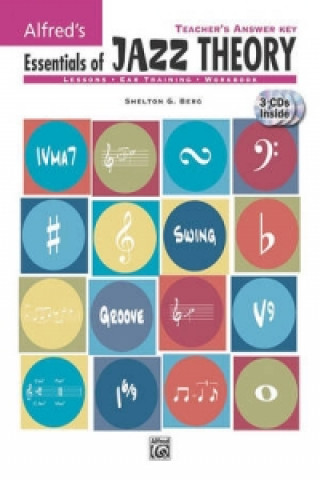 Carte ESSENTIALS OF JAZZ THEORY TANSWER KEY SHELTON. G BERG