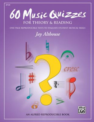 Könyv 60 MUSIC QUIZZES FOR THEORY READING JAY ALTHOUSE