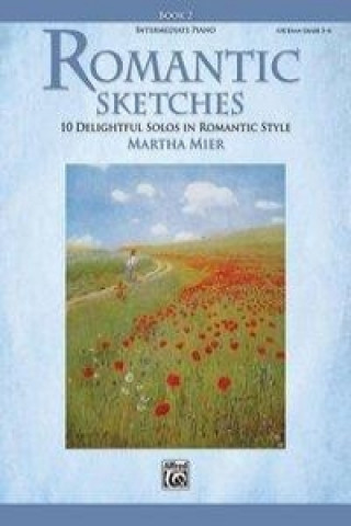 Kniha Romantic Sketches 2 MARTHA MIER