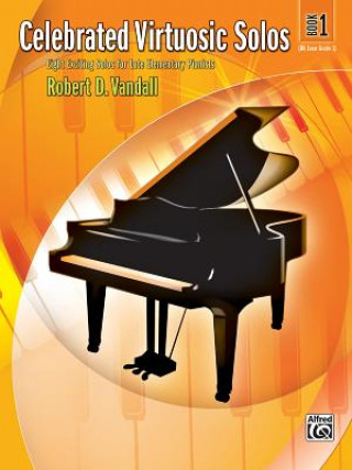Kniha CELEBRATED VIRTUOSIC SOLOS BK 1 PIANO ROBERT VANDALL