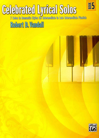 Książka CELEBRATED LYRICAL SOLOS BOOK 5 Robert D. Vandall