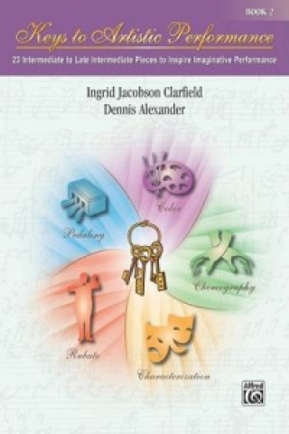Könyv KEYS TO ARTISTIC PERFORMANCE BOOK 2 Ingrid Jacobson Clarfield