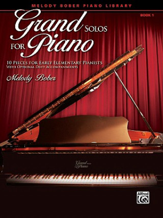 Könyv GRAND SOLOS FOR PIANO BOOK 1 MELODY BOBER