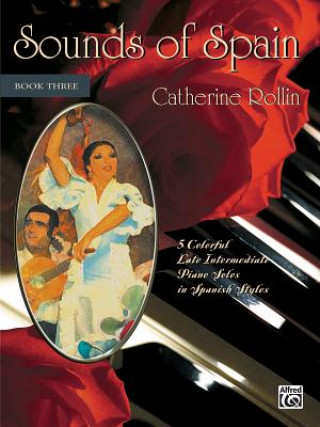 Книга SOUNDS OF SPAIN 3 Catherine Rollin