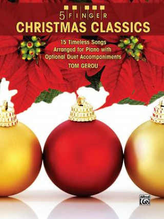 Kniha 5 FINGER CHRISTMAS CLASSICS PIANO T GEROU