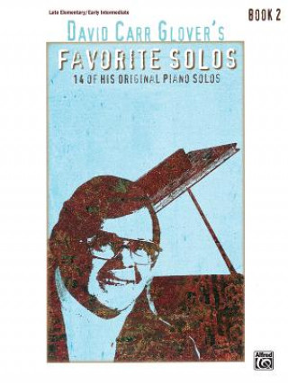 Carte GLOVERS FAVOURITE SOLOS 2 PIANO DAVID CARR GLOVER