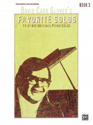 Carte GLOVERS FAVOURITE SOLOS 3 PIANO DAVID CARR GLOVER
