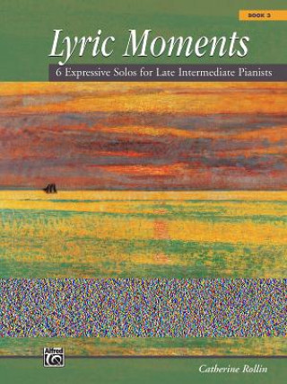 Kniha LYRIC MOMENTS 3 CATHERINE ROLLIN