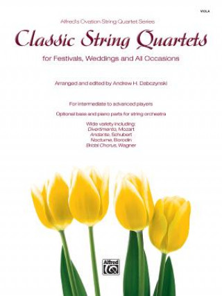 Book CLASSIC STRING QUARTETS FESTIVALS VIOLA ANDREW H DABCZYNSKI