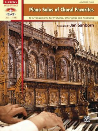 Kniha PIANO SOLOS OF CHORAL FAVORITES JAY SANBORN