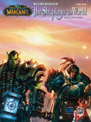 Livre SHAPING OF THE WORLD WARCRAFT Alfred Music