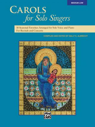 Könyv CAROLS FOR SOLO SINGERS LOW BOOK SALLY K. ALBRECHT