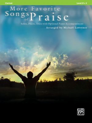 Kniha MORE FAVORITE SONGS OF PRAISE CLARINET Michael Lawrence