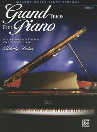 Книга GRAND TRIOS FOR PIANO 3 MELODY BOBER