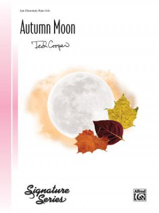 Kniha AUTUMN MOON PIANO SOLO TED COOPER