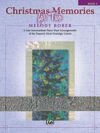 Christmas Memories Book 1 - Eight Intermediate Arrangements by Melody Bober