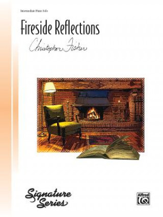 Carte FIRESIDE REFLECTIONS PIANO SOLO CHRISTOPHER FISHER