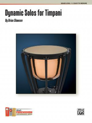 Book DYNAMIC SOLOS FOR TIMPANI BRIAN SLAWSON