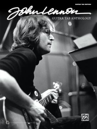 Carte JOHN LENNON:GUITAR TAB ANTHOLOGY John Lennon