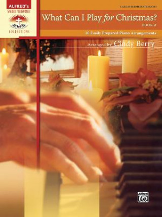 Carte WHAT CAN I PLAY FOR CHRISTMAS BOOK 2 CINDY BERRY