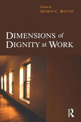 Книга Dimensions of Dignity at Work Sharon Bolton