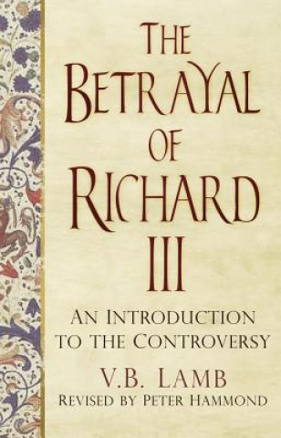 Kniha Betrayal of Richard III Peter Hammond