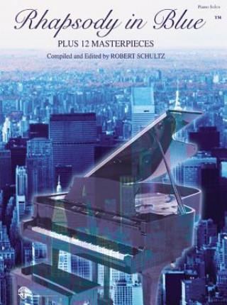 Kniha Rhapsody in Blue Plus 12 Masterpieces Robert Schultz