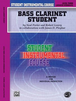 Книга BASS CLAR STUDENT 3 Neal Porter