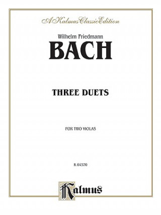 Книга BACH 3 DUETS 2 VLA WFBACH Wilhelm Friedemann Bach