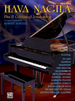 Book HAVA NAGILA PLUS 12 JEWISH SONG Robert Schultz