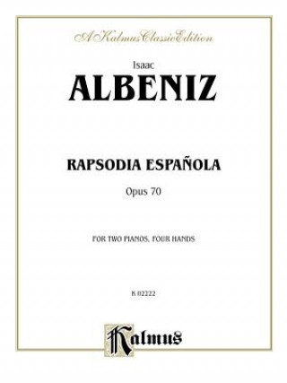 Kniha ALBENIZ RAPSODIA ESPANOLA OP 70 Isaac Albeniz