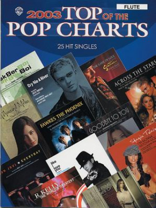 Book TOP OF THE POP CHARTS 2003 FLUTE Alfred Music