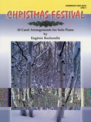 Buch CHRISTMAS FESTIVAL LEVEL 4 Eugenie R. Rocherolle