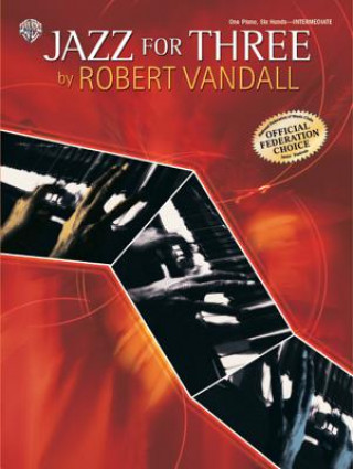 Książka JAZZ FOR THREE ONE PIANO SIX HANDS VANDALL. ROBERT D