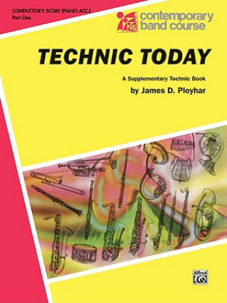 Kniha TECHNIC TODAY PT 1 CONDUCTOR James D. Ployhar