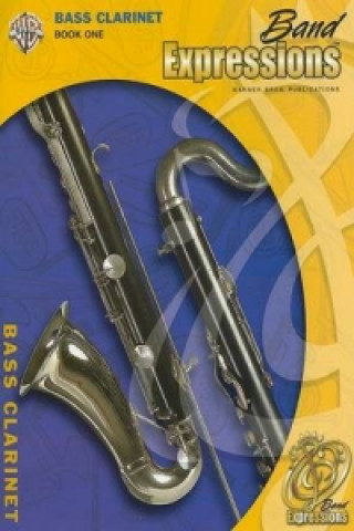 Carte BAND EXPRESSIONS 1 BASS CLARINET Robert W. Smith