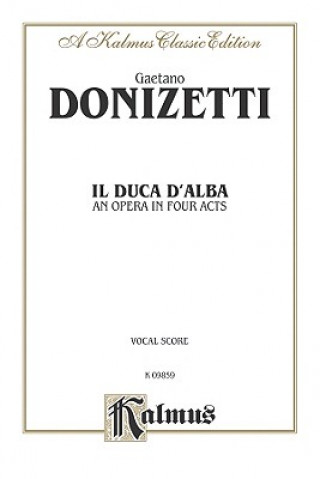 Könyv DONIZETTI IL DUCA DALBA VS Gaetano Donizetti