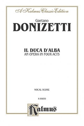 Książka DONIZETTI IL DUCA DALBA VS Gaetano Donizetti