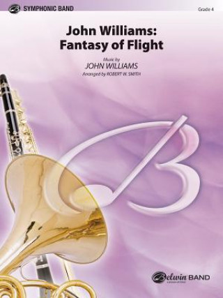 Carte JOHN WILLIAMS FANTASY OF FLIGHTCBAND J ARR. SMI WILLIAMS