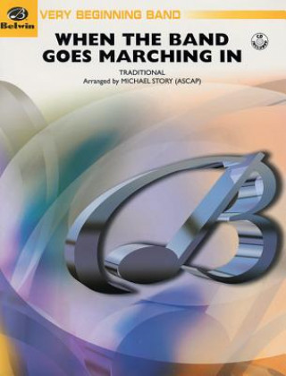 Книга WHEN THE BAND GOES MARCHING IN CBAND MICHAEL  ARRA STORY
