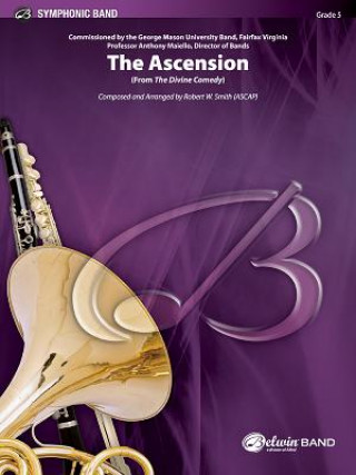 Kniha ASCENSION THE CONCERT BAND ROBERT W. SMITH